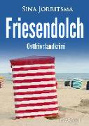Friesendolch. Ostfrieslandkrimi