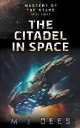 The Citadel In Space