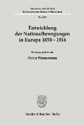 Entwicklung der Nationalbewegungen in Europa 1850-1914