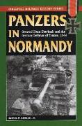 Panzers in Normandy: General Hans Eberbach and the German Defense of France, 1944