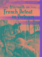 The Aftermath of the French Defeat in Vietnam