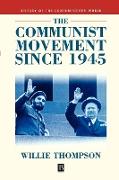 The Communist Movement since 1945