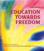 Education Towards Freedom