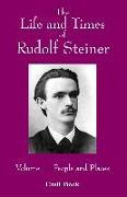 The Life and Times of Rudolf Steiner