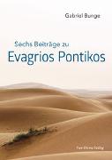 Sechs Beiträge zu Evagrios Ponitkos