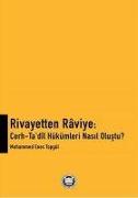 Rivayetten Raviye - Cerh-Tadil Hükümleri Nasil Olustu