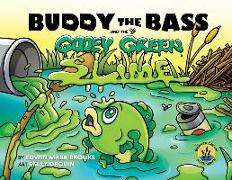 Buddy the Bass and the Gooey Green Slime (Paperback)