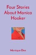 Four Stories About Monica Hooker