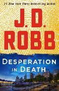 Desperation in Death: An Eve Dallas Novel