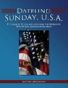 Dateline: Sunday, U.S.A.: Sunday, U.S.A