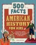 American History for Kids: 500 Facts!