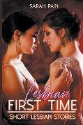 Lesbian First Time - The Ultimate Collection Of Explicit Short Lesbian Stories