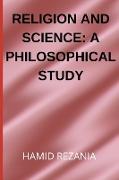 Religion and Science: A Philosophical Study
