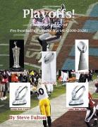 Playoffs! Complete History of Pro Football Playoffs {Part II - 2000-2021}