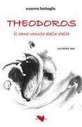 Theodoros, il cane venuto dalle stelle