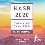 The NASB 2020 Old Testament Audio Bible