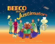 Beeco and the Justimators