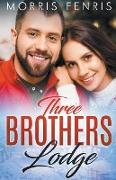 Three Brothers Lodge Series