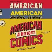 American Comics: A History