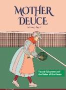 Mother Deuce: Tennis Etiquette and the Rules of the Game