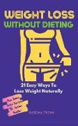 Weight Loss Without Dieting