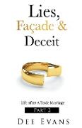 Lies, Façade & Deceit