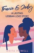 Tracie and Jody - A Lasting Lesbian Love Story