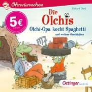 Die Olchis. Olchi-Opa kocht Spaghetti und weitere Geschichten
