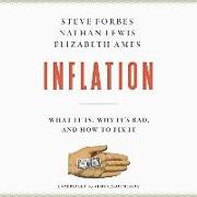 Inflation: What It Is, Why It's Bad, and How to Fix It