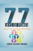 77 Days of Power