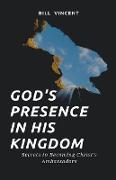 God's Presence In His Kingdom