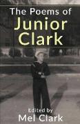 The Poems of Junior Clark