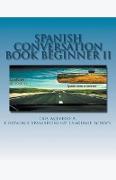 Spanish Conversation Book for Beginners II