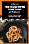 Air Fryer Oven Cookbook for Beginners