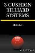 3 Cushion Billiard Systems - Level 1