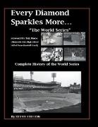 Every Diamond Sparkles More..."The World Series"