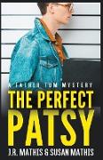 The Perfect Patsy
