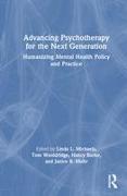 Advancing Psychotherapy for the Next Generation