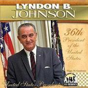 Lyndon B. Johnson: 36th President of the United States