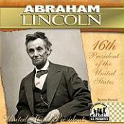 Abraham Lincoln: 16th President of the United States