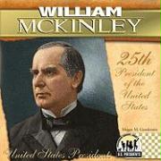 William McKinley: 25th President of the United States