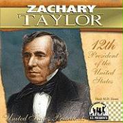 Zachary Taylor: 12th President of the United States