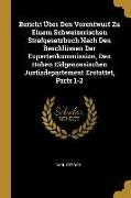 Bericht Über Den Vorentwurf Zu Einem Schweizerischen Strafgesetzbuch Nach Den Beschlüssen Der Expertenkommission, Den Hohen Eidgenössischen Justizdepa
