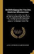 Rechtfertigung Der Von Den Gelehrten Misskannten: Verstandesrechten Erfahrungsheillehre Der Alten Scheidekünstigen Geheimärzte Und Treue Mittheilung D