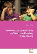 Intertextual Connections in Classroom Reading Experiences