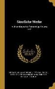 Sämtliche Werke: In Chronologischer Reihenfolge Volume 16-17