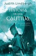 Historia de una Cautiva = The Thrall's Tale