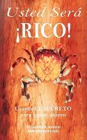 Usted Será ¡RICO!
