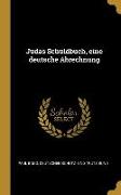 Judas Schuldbuch, Eine Deutsche Abrechnung