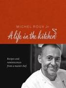 Michel Roux: A Life In The Kitchen